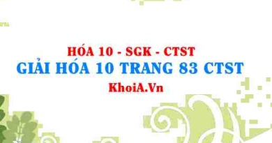 Giải Hóa 10 trang 83 Chân trời Sáng tạo